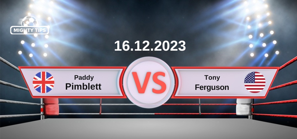16 decembrie 2023: Paddy Pimblett vs Tony Ferguson