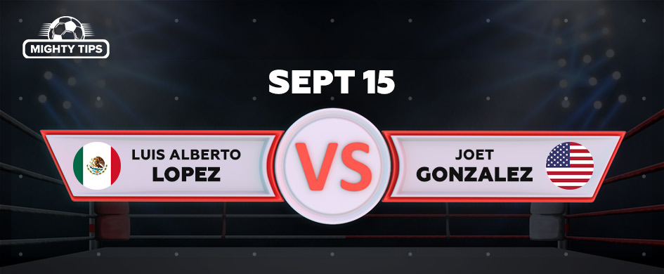 15 septembrie - Luis Alberto Lopez vs. Joet Gonzalez (Titlul Mondial IBF la categoria Featherweight)